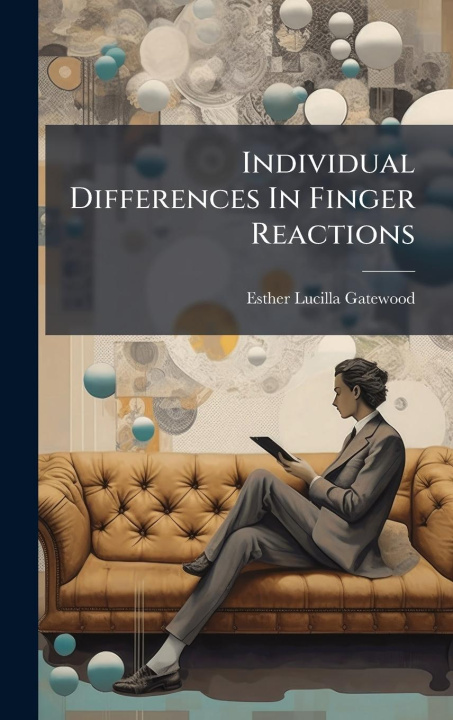 Kniha Individual Differences In Finger Reactions 