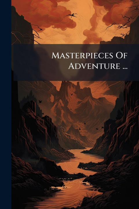 Книга Masterpieces Of Adventure ... 