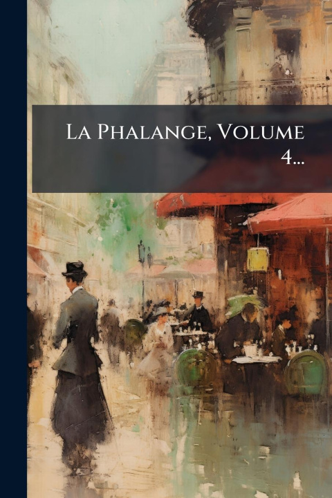 Kniha La Phalange, Volume 4... 