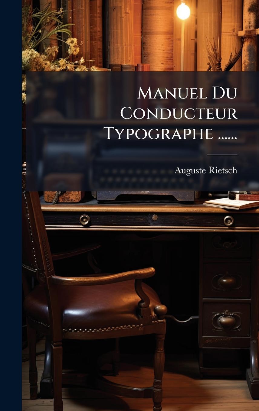 Книга Manuel Du Conducteur Typographe ...... 
