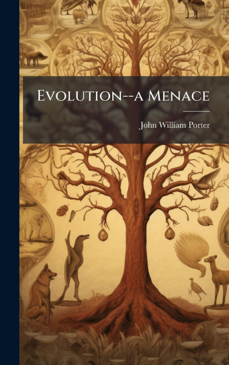 Kniha Evolution--a Menace 