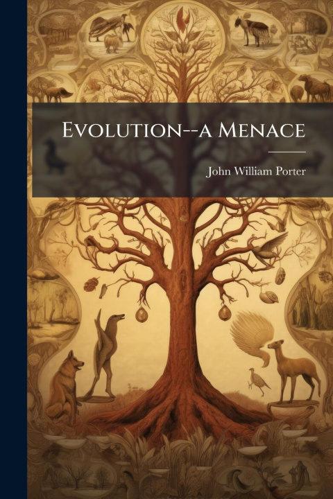Kniha Evolution--a Menace 