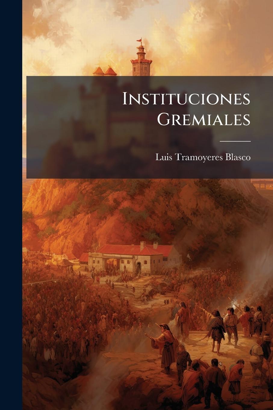 Kniha Instituciones Gremiales 