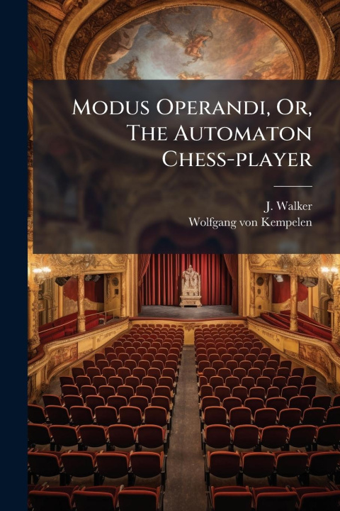 Kniha Modus Operandi, Or, The Automaton Chess-player 