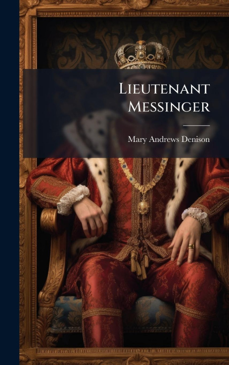 Kniha Lieutenant Messinger 