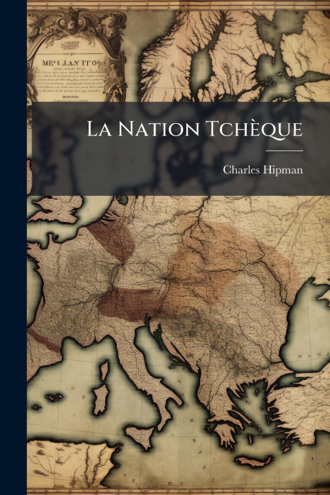 Kniha La Nation Tchèque 