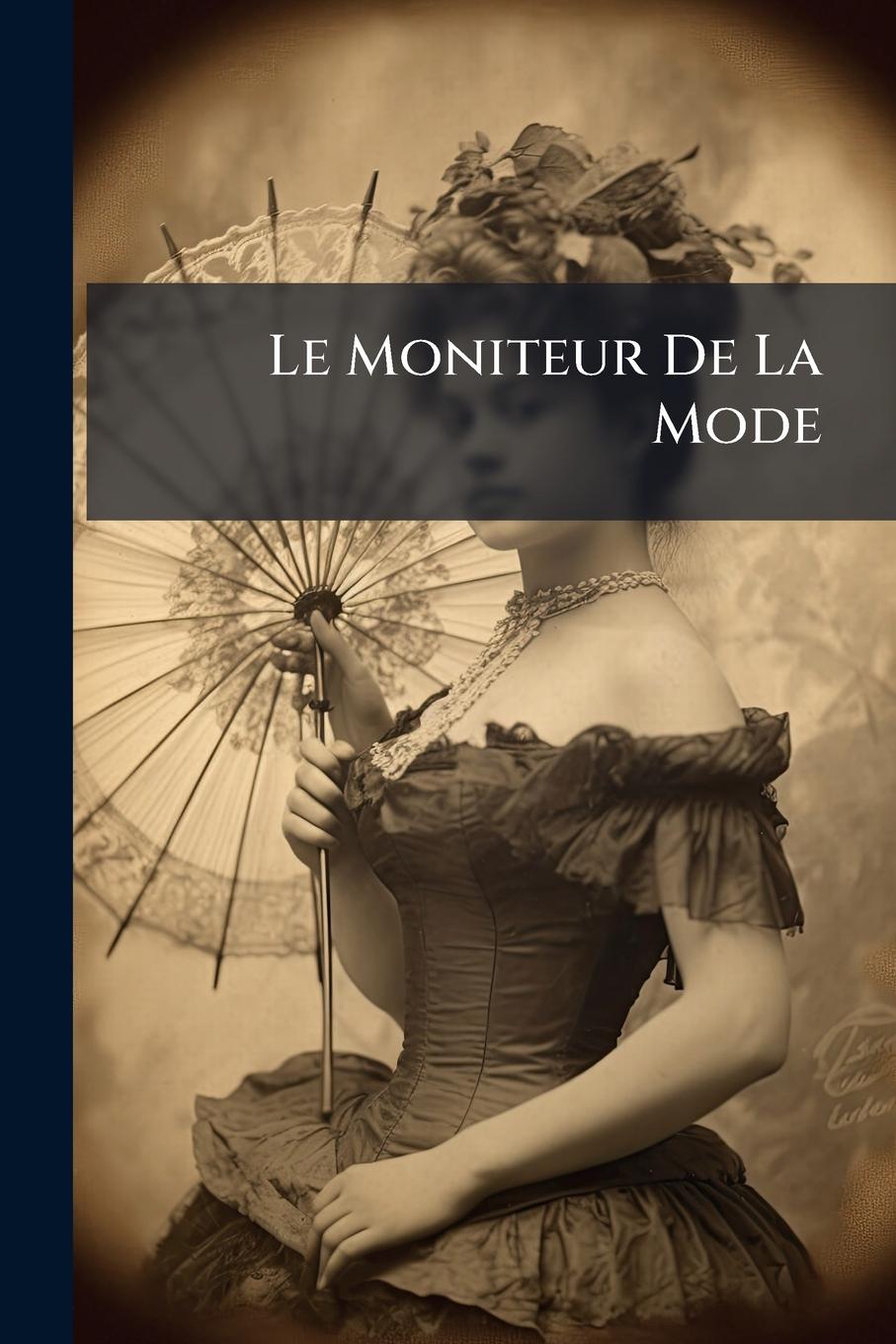 Knjiga Le Moniteur De La Mode 