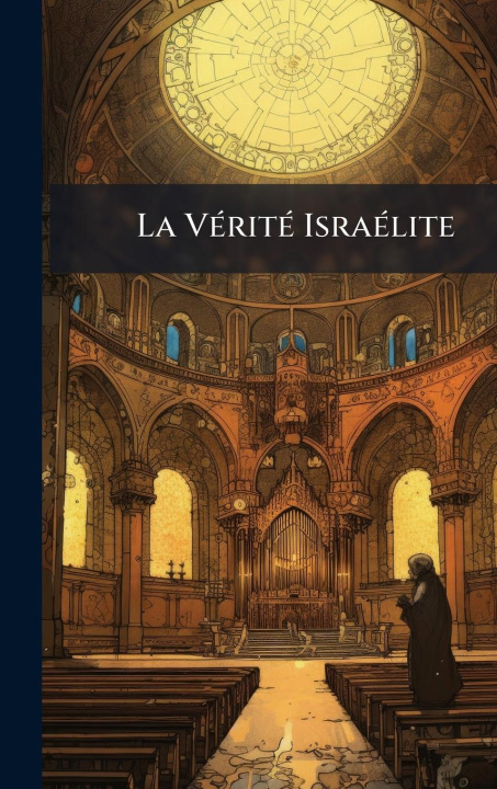 Kniha La VÃ(c)ritÃ(c) IsraÃ(c)lite 