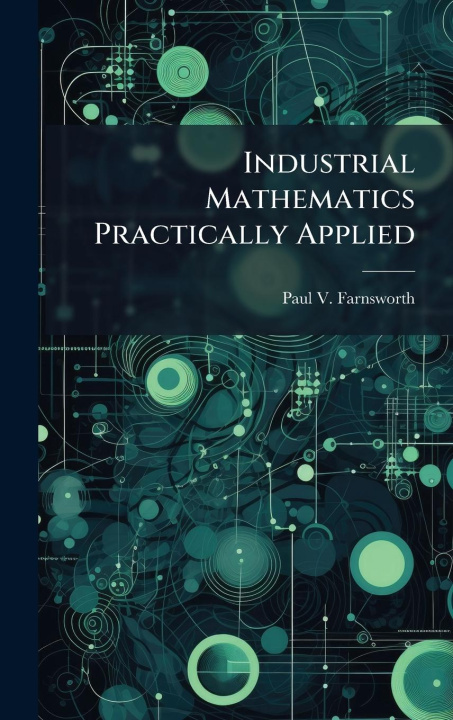 Kniha Industrial Mathematics Practically Applied 