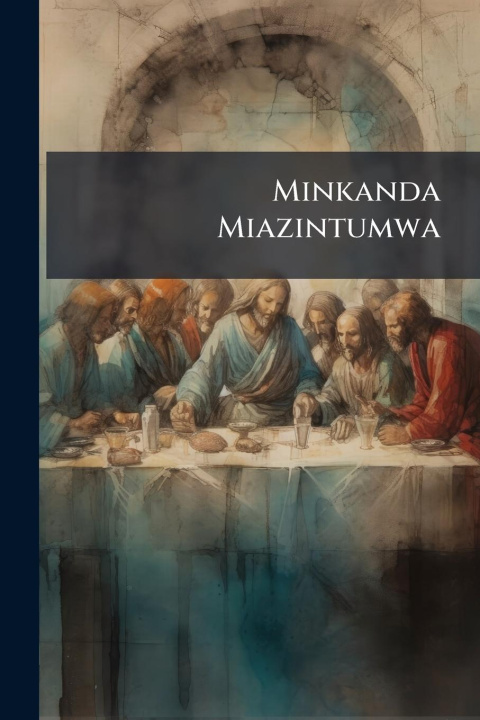 Kniha Minkanda Miazintumwa 