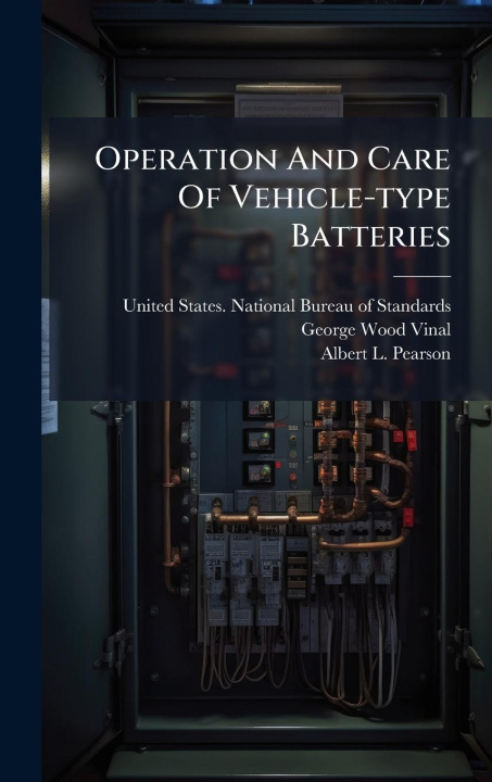 Kniha Operation And Care Of Vehicle-type Batteries 