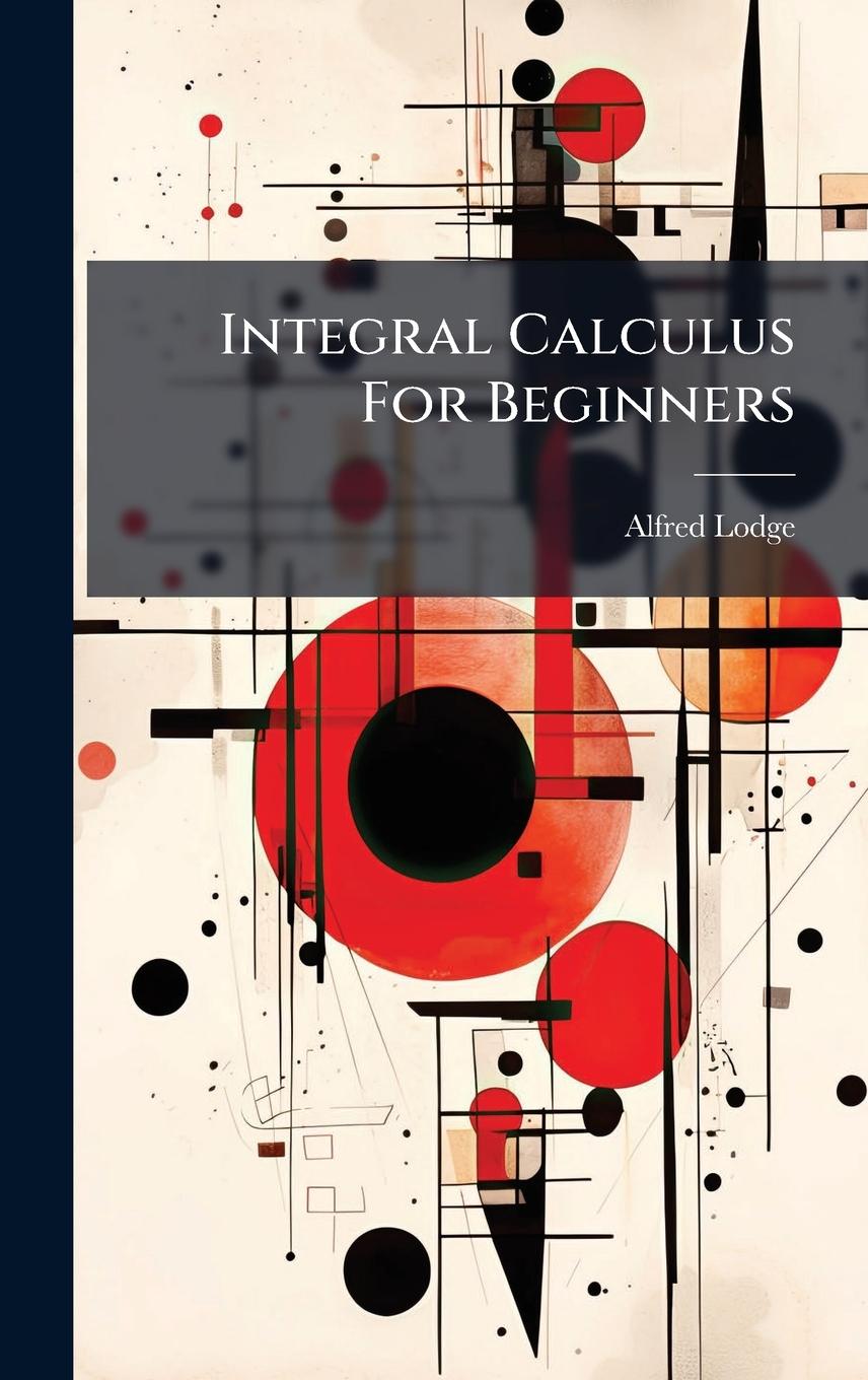 Kniha Integral Calculus For Beginners 