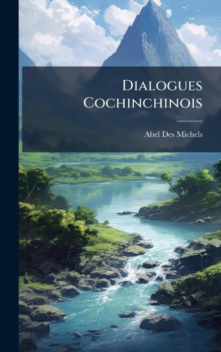 Kniha Dialogues Cochinchinois 