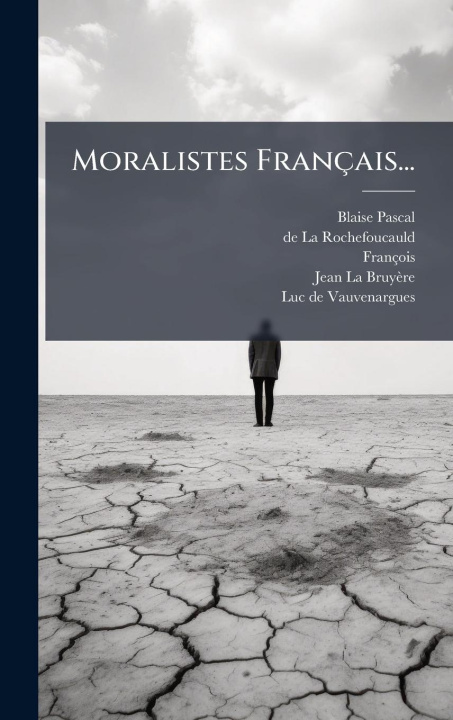 Kniha Moralistes Français... François