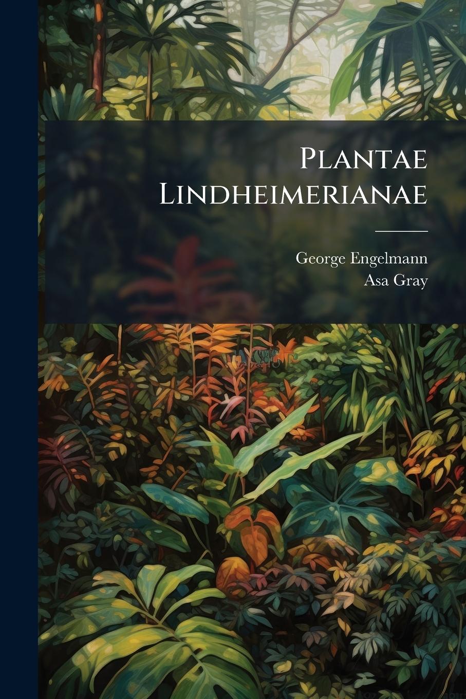 Книга Plantae Lindheimerianae Asa Gray