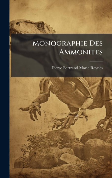 Kniha Monographie Des Ammonites 
