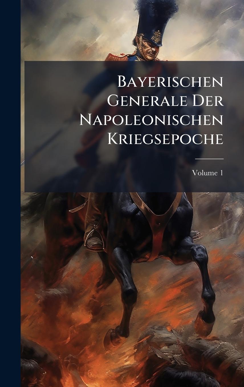 Kniha Bayerischen Generale Der Napoleonischen Kriegsepoche 