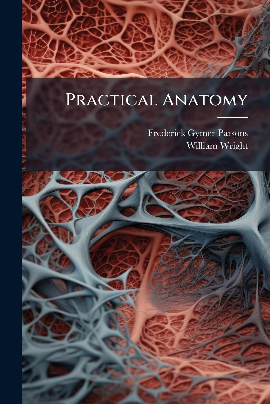 Kniha Practical Anatomy William Wright