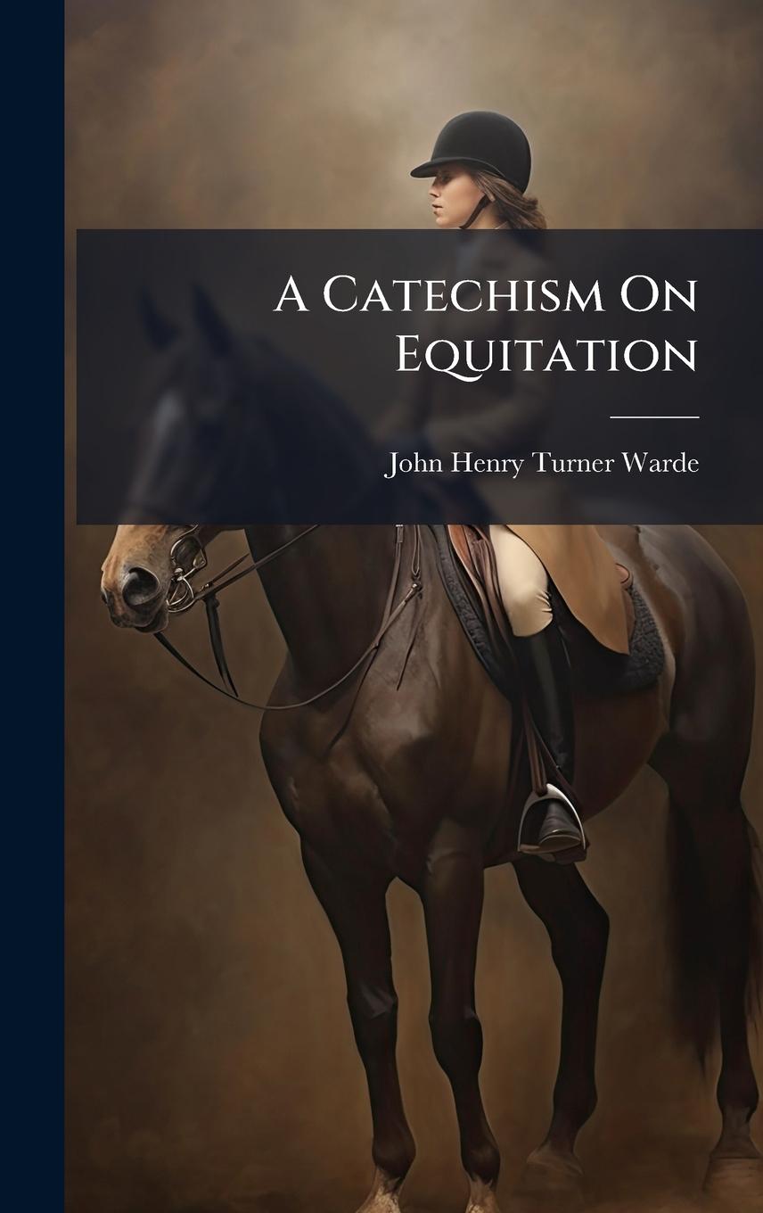 Kniha A Catechism On Equitation 