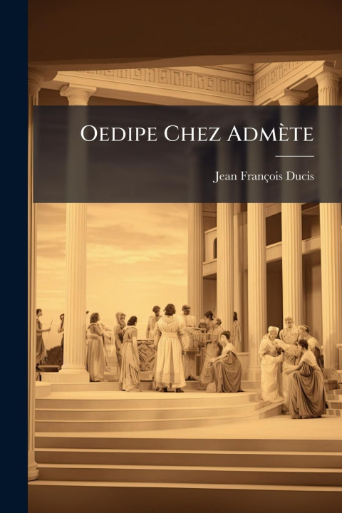 Kniha Oedipe Chez Admète 