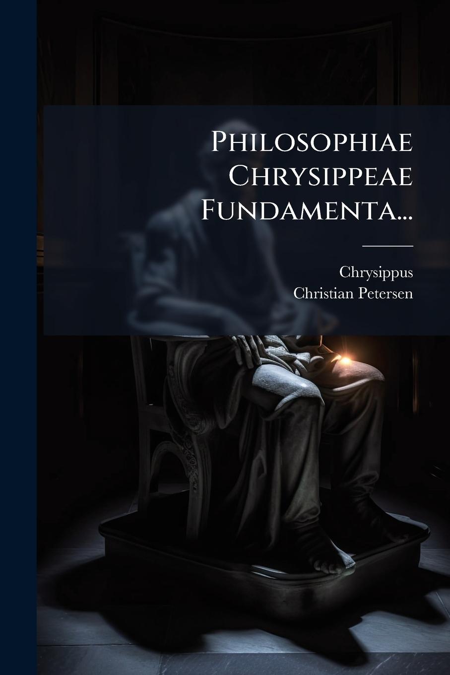 Kniha Philosophiae Chrysippeae Fundamenta... Christian Petersen