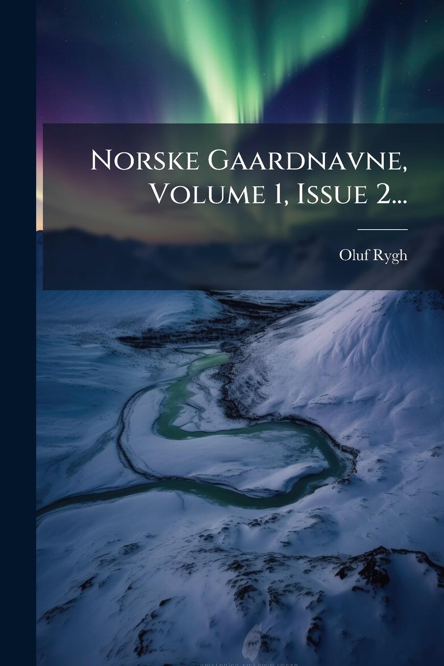Книга Norske Gaardnavne, Volume 1, Issue 2... 