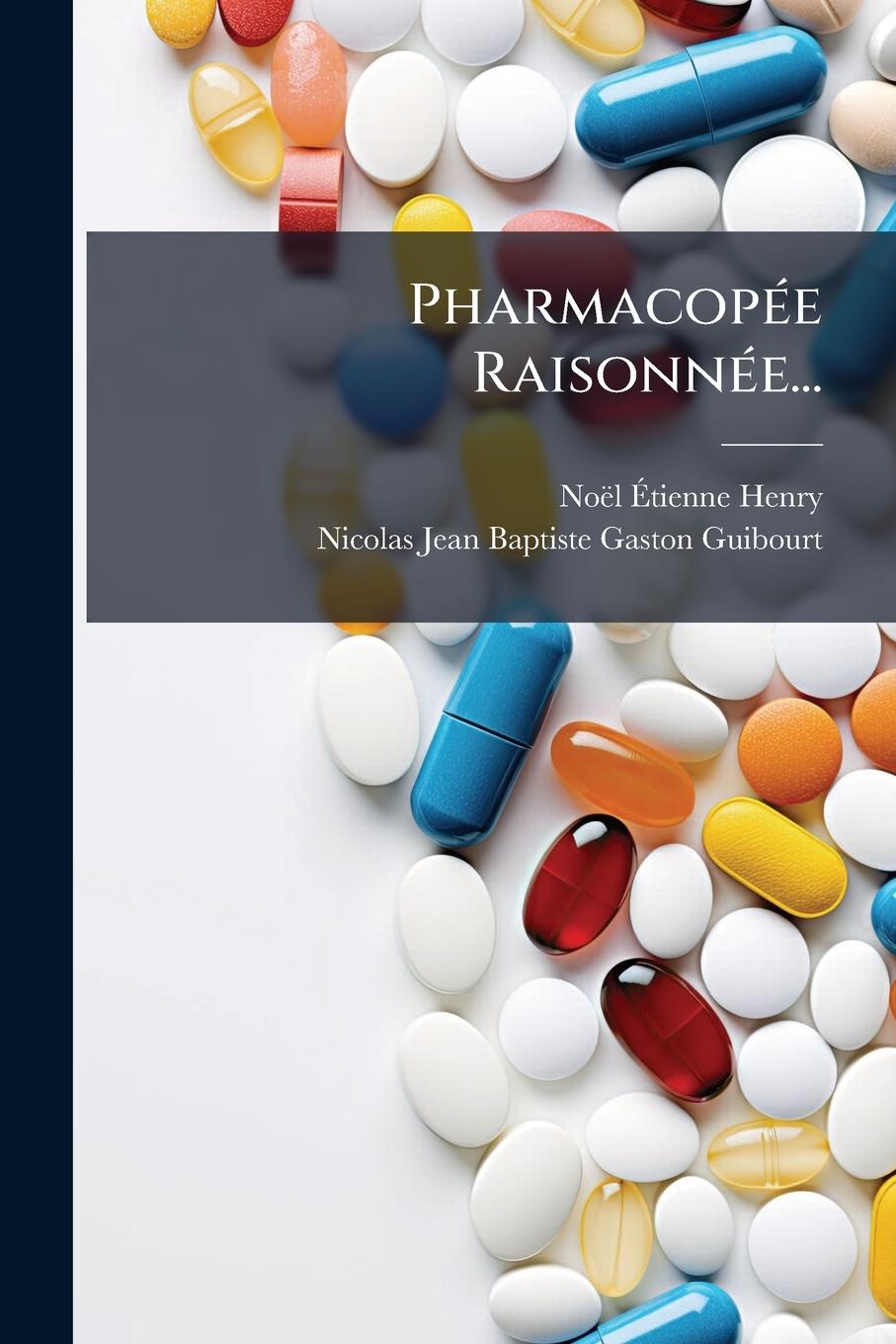 Kniha PharmacopÃ(c)e RaisonnÃ(c)e... 