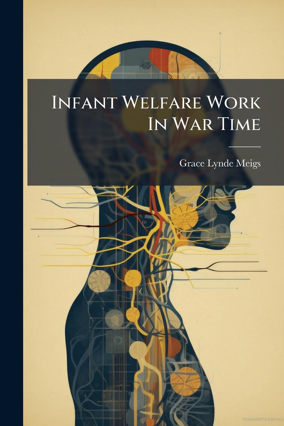 Kniha Infant Welfare Work In War Time 