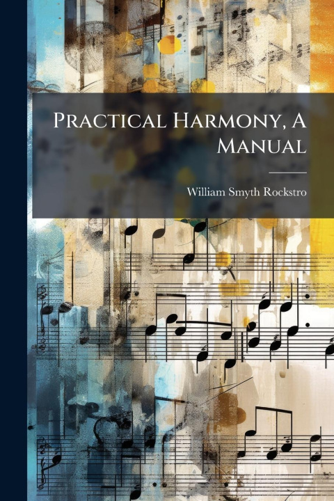 Knjiga Practical Harmony, A Manual 