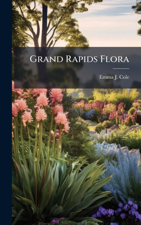 Kniha Grand Rapids Flora 