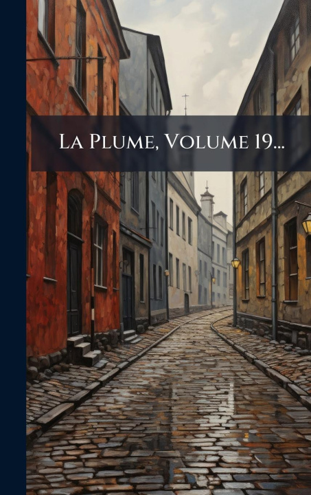 Kniha La Plume, Volume 19... 