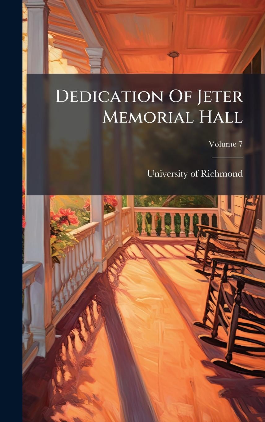 Книга Dedication Of Jeter Memorial Hall 