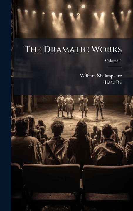 Kniha The Dramatic Works Isaac Reed