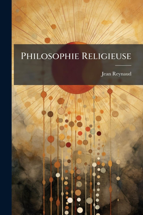Книга Philosophie Religieuse 