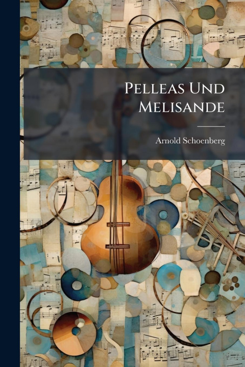 Kniha Pelleas Und Melisande 