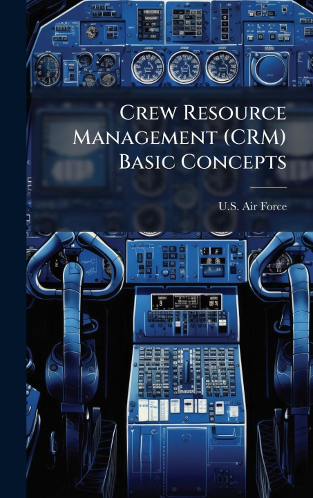 Kniha Crew Resource Management (CRM) Basic Concepts 