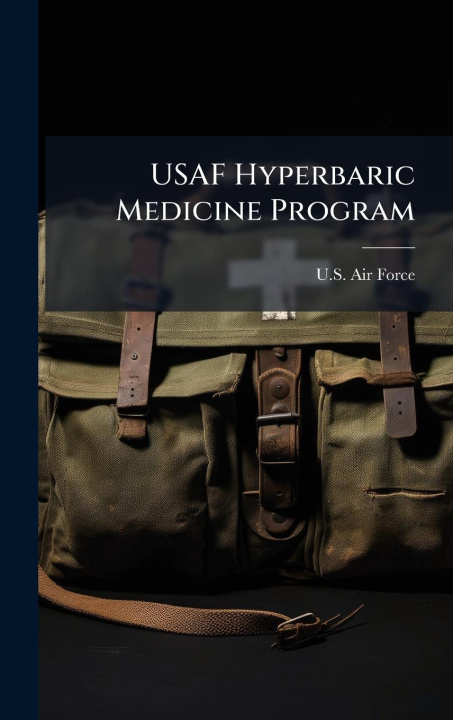 Kniha USAF Hyperbaric Medicine Program 