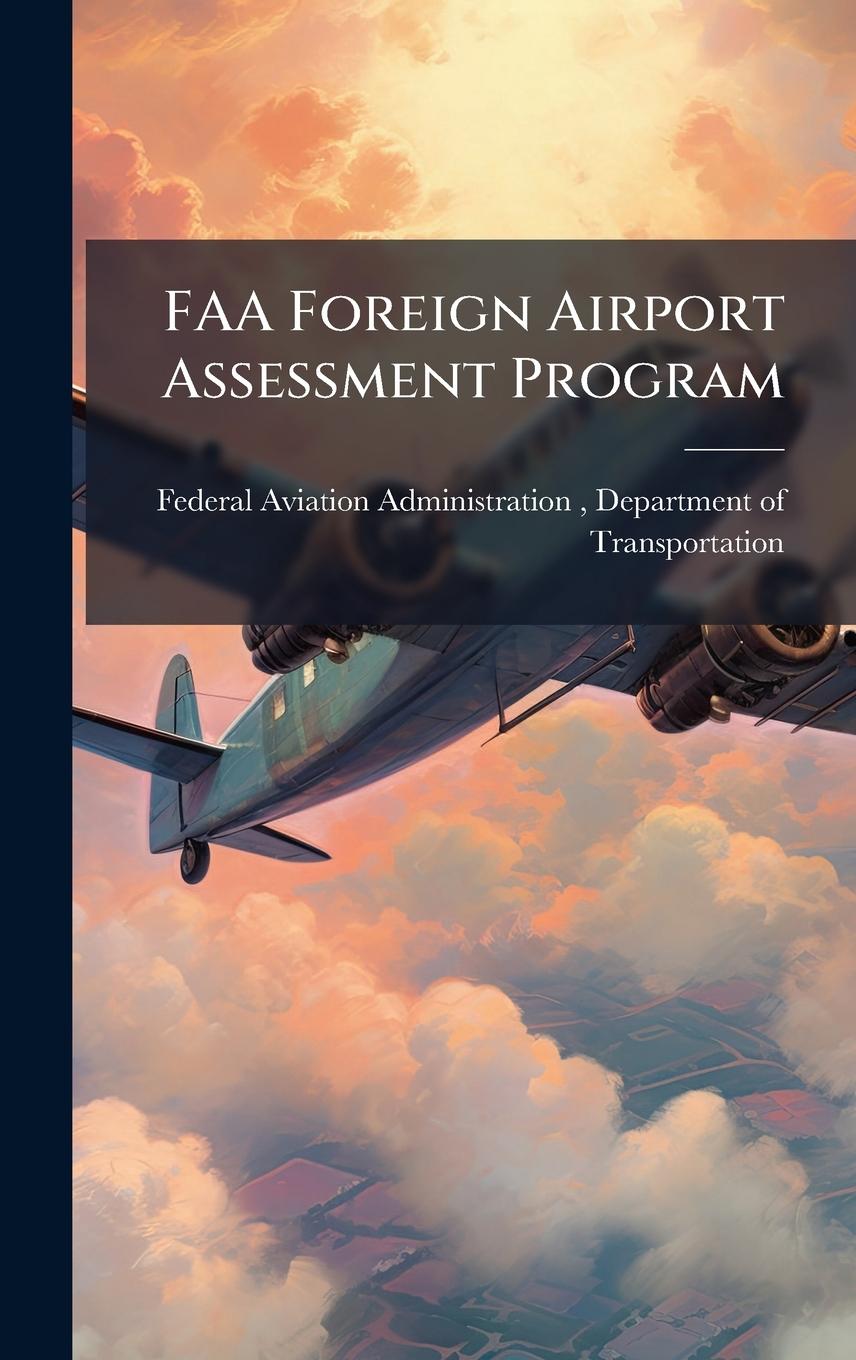 Kniha FAA Foreign Airport Assessment Program 