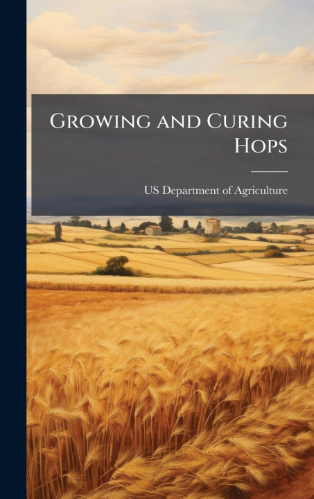 Kniha Growing and Curing Hops 