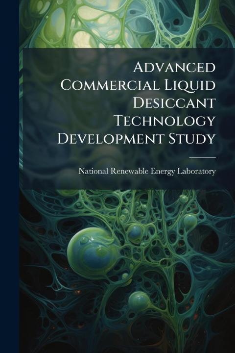 Kniha Advanced Commercial Liquid Desiccant Technology Development Study 
