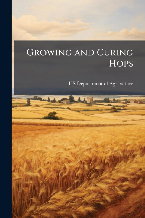 Kniha Growing and Curing Hops 