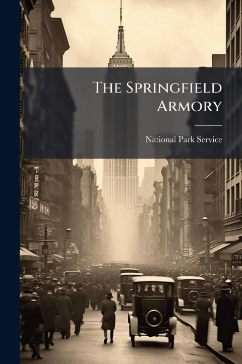 Kniha The Springfield Armory 