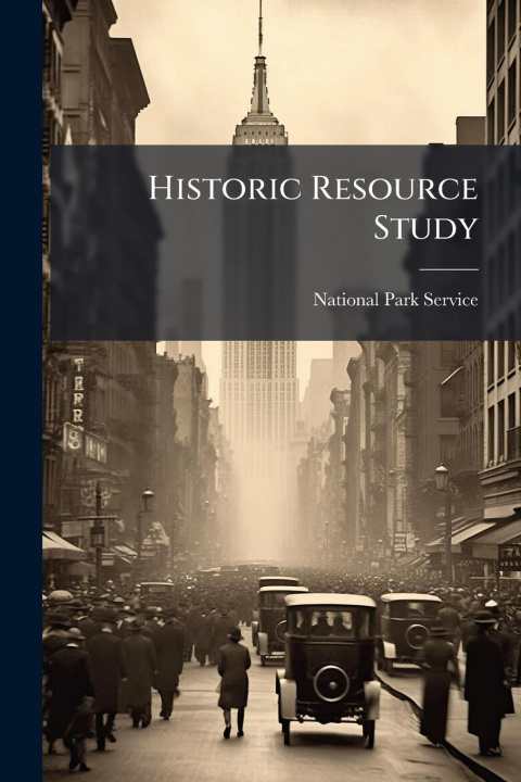 Kniha Historic Resource Study 