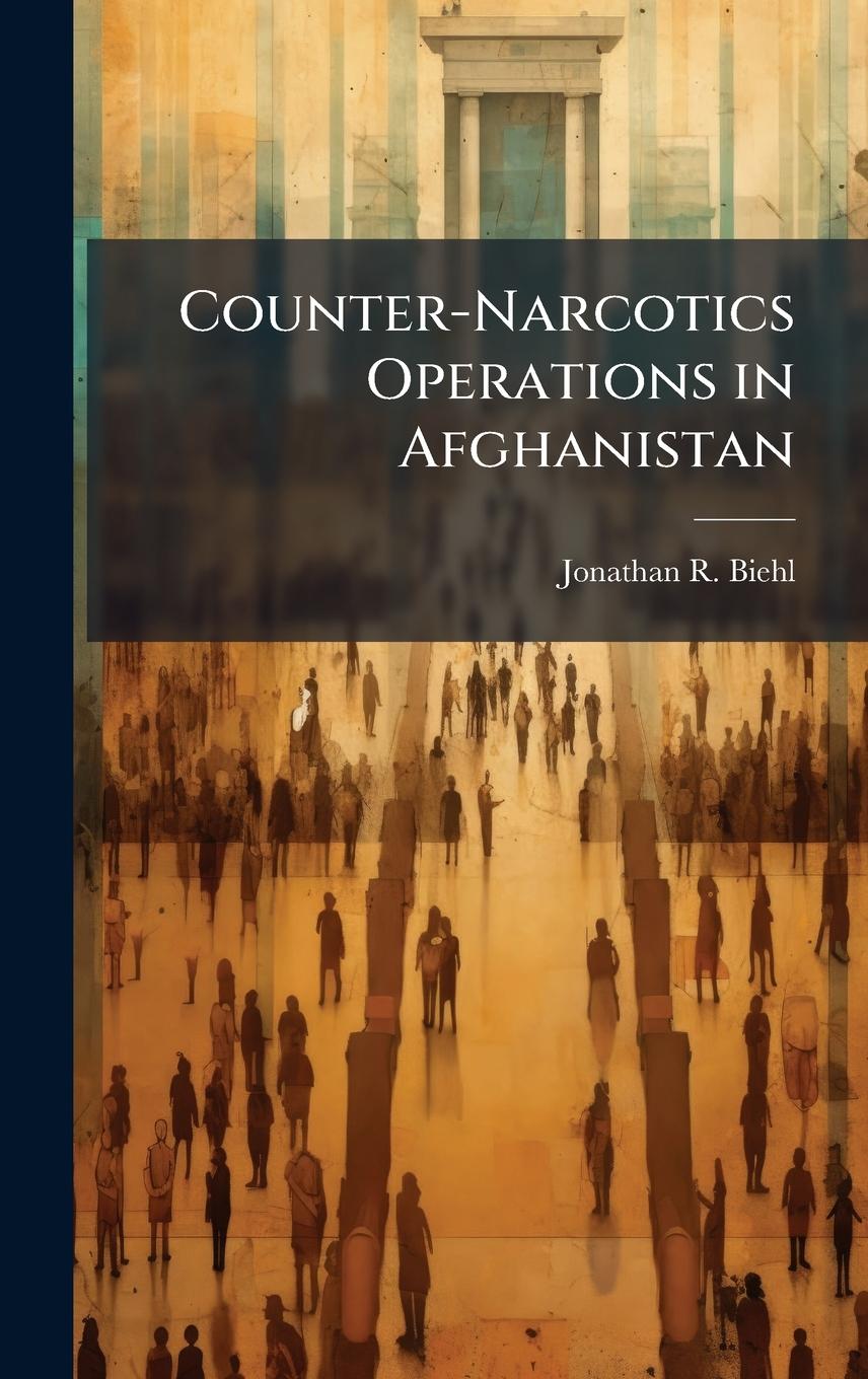 Книга Counter-Narcotics Operations in Afghanistan 
