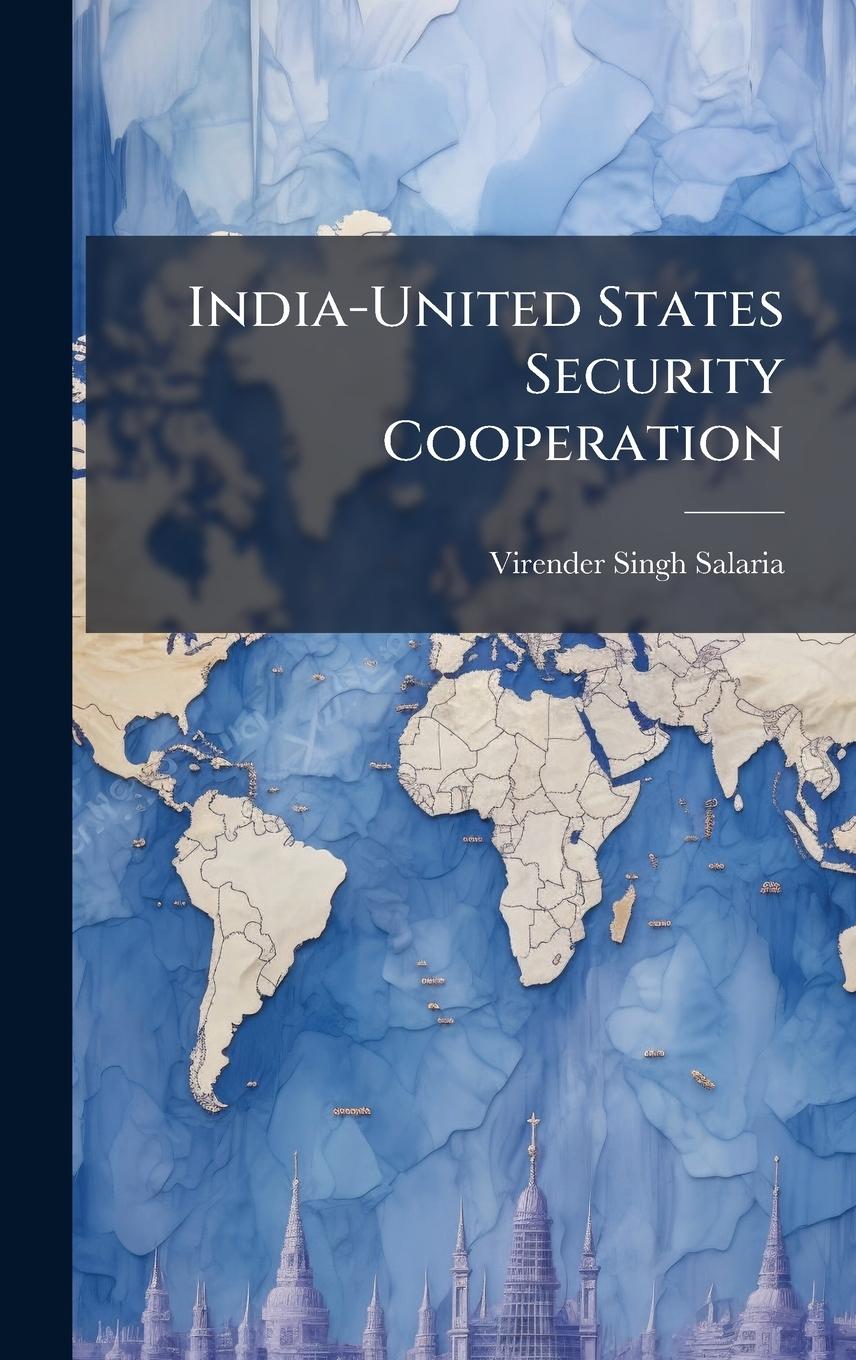 Книга India-United States Security Cooperation 