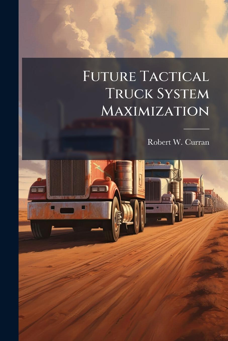 Kniha Future Tactical Truck System Maximization 