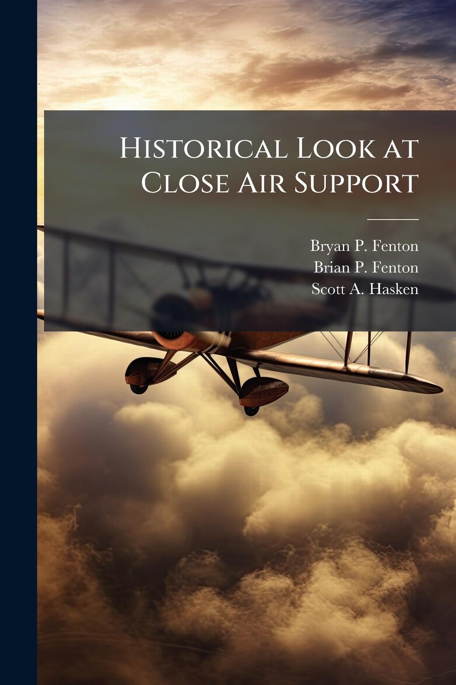 Kniha Historical Look at Close Air Support Brian P Fenton