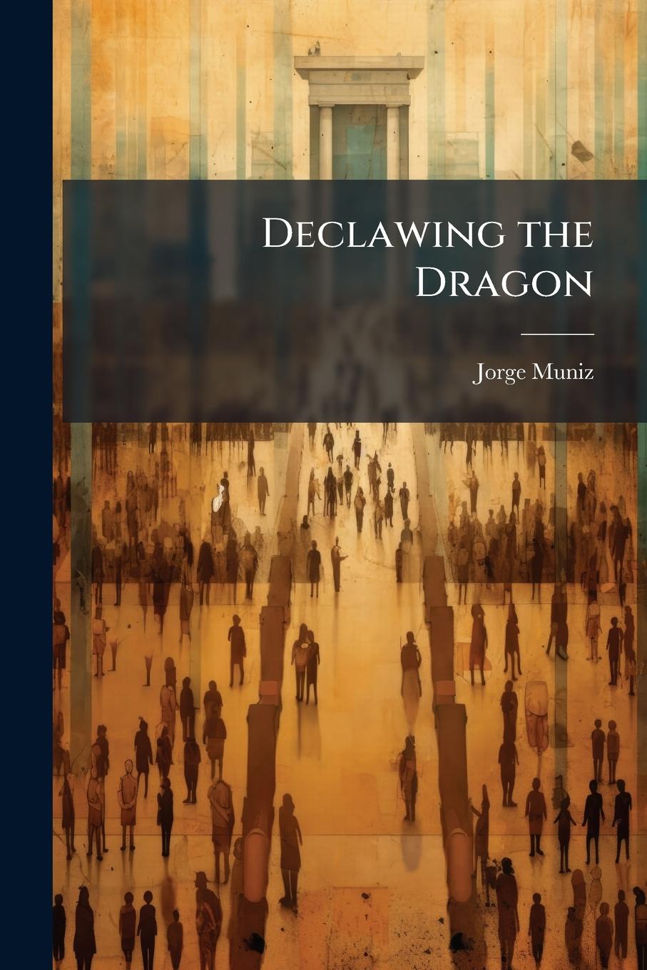 Kniha Declawing the Dragon 