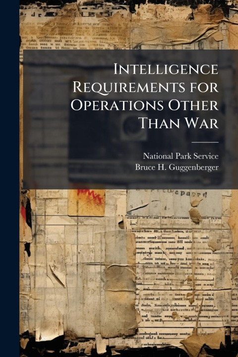 Kniha Intelligence Requirements for Operations Other Than War 