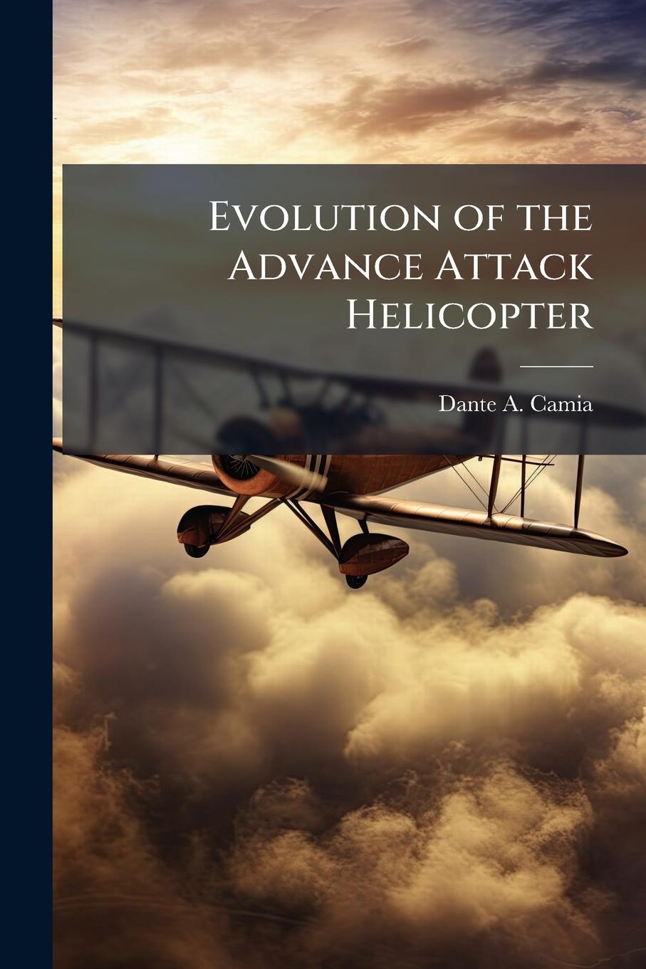 Knjiga Evolution of the Advance Attack Helicopter 